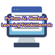 Python AI: Machine Learning Fundamentals